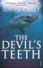 The Devil's Teeth: A True Story of Great White Sharks. by Susan Casey