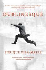 Vila-Matas, E: Dublinesque