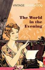 Isherwood, C: World in the Evening