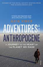 Vince, G: Adventures in the Anthropocene