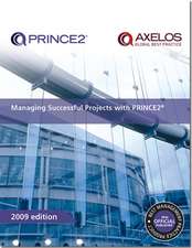 Managing Successful Projects with PRINCE2: Business View on Successful It Delivery V. 2