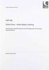 Cabin Crew - Initial Safety Training: Instructions and Procedures for the Approval of Training Organisations