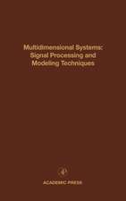 Multidimensional Systems: Signal Processing and Modeling Techniques: Advances in Theory and Applications