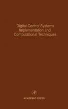 Digital Control Systems Implementation and Computational Techniques: Advances in Theory and Applications