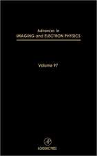 Advances in Imaging and Electron Physics