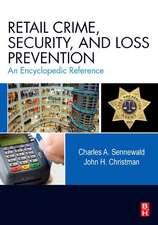 Retail Crime, Security, and Loss Prevention: An Encyclopedic Reference