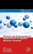 Clinical and Organizational Applications of Applied Behavior Analysis