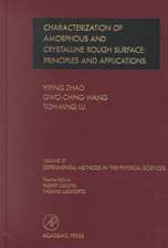 Characterization of Amorphous and Crystalline Rough Surface -- Principles and Applications