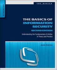 The Basics of Information Security: Understanding the Fundamentals of InfoSec in Theory and Practice