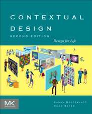 Contextual Design: Design for Life