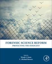 Forensic Science Reform: Protecting the Innocent