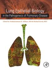 Lung Epithelial Biology in the Pathogenesis of Pulmonary Disease