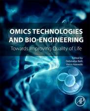 Omics Technologies and Bio-engineering: Volume 1: Towards Improving Quality of Life