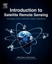 Introduction to Satellite Remote Sensing: Atmosphere, Ocean, Land and Cryosphere Applications