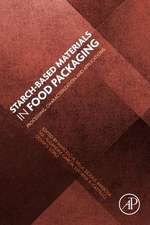 Starch-Based Materials in Food Packaging: Processing, Characterization and Applications