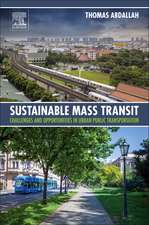 Sustainable Mass Transit: Challenges and Opportunities in Urban Public Transportation