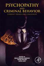 Psychopathy and Criminal Behavior: Current Trends and Challenges