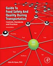 Guide to Food Safety and Quality during Transportation: Controls, Standards and Practices