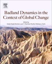 Badlands Dynamics in a Context of Global Change