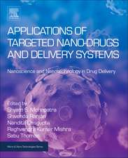 Applications of Targeted Nano Drugs and Delivery Systems: Nanoscience and Nanotechnology in Drug Delivery