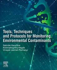 Tools, Techniques and Protocols for Monitoring Environmental Contaminants