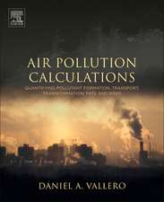 Air Pollution Calculations: Quantifying Pollutant Formation, Transport, Transformation, Fate and Risks