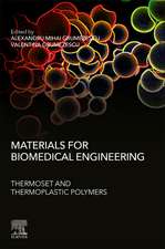 Materials for Biomedical Engineering: Thermoset and Thermoplastic Polymers