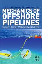 Mechanics of Offshore Pipelines, Volume 2: Buckle Propagation and Arrest