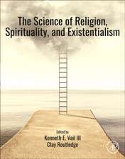 The Science of Religion, Spirituality, and Existentialism