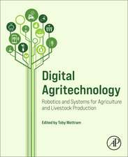 Digital Agritechnology: Robotics and Systems for Agriculture and Livestock Production