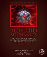 Biofluid Mechanics: An Introduction to Fluid Mechanics, Macrocirculation, and Microcirculation