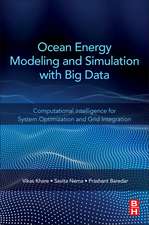 Ocean Energy Modeling and Simulation with Big Data: Computational Intelligence for System Optimization and Grid Integration