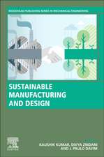 Sustainable Manufacturing and Design