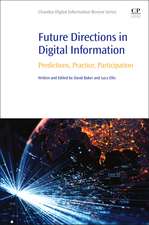 Future Directions in Digital Information: Predictions, Practice, Participation