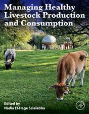 Managing Healthy Livestock Production and Consumption