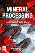 Mineral Processing: Beneficiation Operations and Process Optimization through Modeling