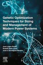 Genetic Optimization Techniques for Sizing and Management of Modern Power Systems