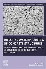 Integral Waterproofing of Concrete Structures: Advanced Protection Technologies of Concrete by Pore Blocking and Lining