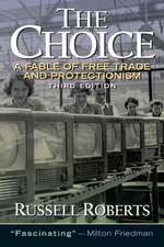 The Choice: A Fable of Free Trade and Protection