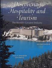 Discovering Hospitality and Tourism: The World's Greatest Industry