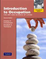 Introduction to Occupation: The Art of Science and Living: International Edition