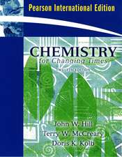 Chemistry for Changing Times: International Edition