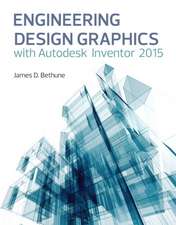 Engineering Design Graphics with Autodesk(r) Inventor(r) 2015