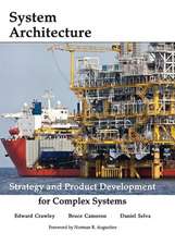 System Architecture: Strategy and Product Development for Complex Systems