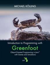 Introduction to Programming with Greenfoot Object-Oriented Programming in Java with Games and Simulations