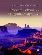 Problem Solving and Program Design in C [With Access Code]