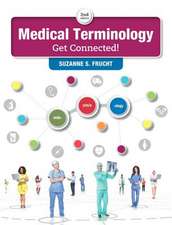 Medical Terminology: Get Connected! Plus Mymedicalterminologylab with Pearson Etext -- Access Card Package