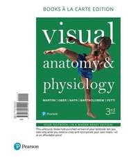 Visual Anatomy & Physiology, Books a la Carte Edition