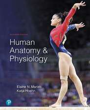 Marieb, E: Human Anatomy & Physiology