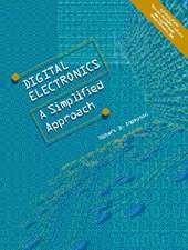 Digital Electronics: A Simplified Approach